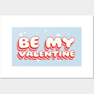 Be My Valentine Posters and Art